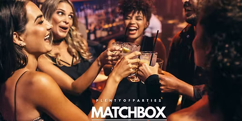 PlentyOfParties x Matchbox: Bring a Friend Event | +1 Party | NYC
