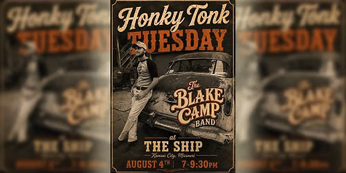 Honky Tonk Tuesday: Blake Camp Band