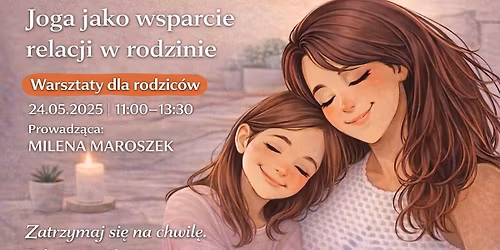 Warsztat dla rodzic\u00f3w-Joga jako wsparcie relacji w rodzinie. 24 maja godz.11:00 Mandala Bydgoszcz