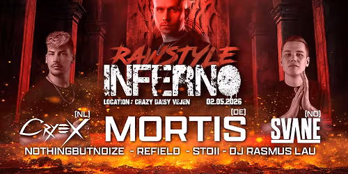RAWSTYLE INFERNO X 02.05.2026 X CRAZY DAISY VEJEN