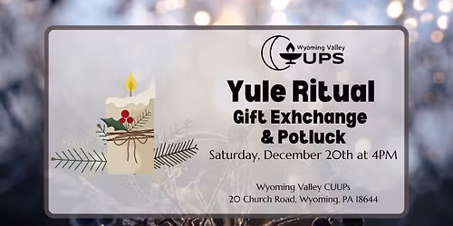 WVCUUPS Open Yule Ritual, gift exhange and Potluck