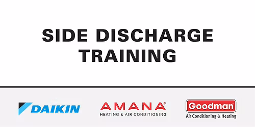 Side Discharge - Basic Installation, Service and Troubleshooting