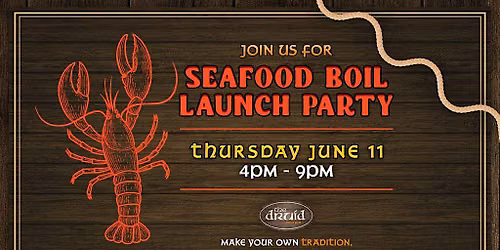 SEAFOOD BOIL @ THE DRUID IRISH PUB