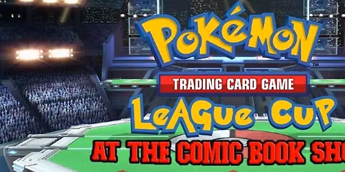Pokemon TCG League CUP at The Comic Book Shop NorthTown Mall!