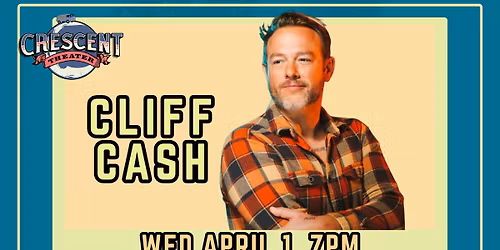 Cliff Cash Live at Crescent Theater