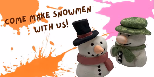 Make your own snowman kids clay workshop\u2603\ufe0f