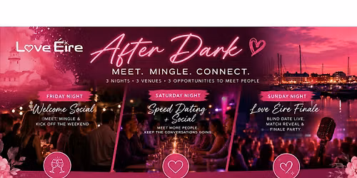 Love \u00c9ire After Dark Social Pass