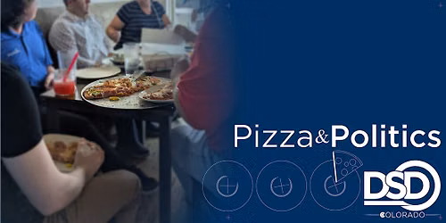 Pizza & Politics - Disability Strong CO