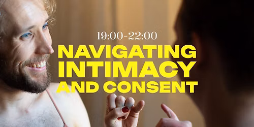 Navigating Intimacy and Consent - Free for all