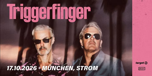TRIGGERFINGER - M\u00fcnchen, Strom