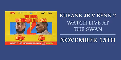 Eubank Jr vs Benn 2 | Live at The Swan
