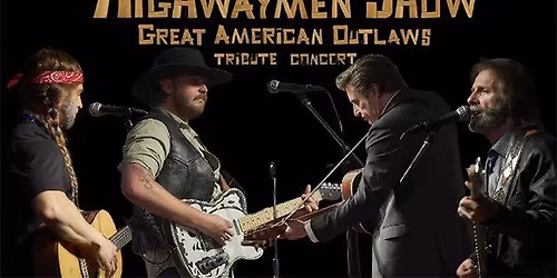 The Highwaymen Show: American Outlaw Tribute Band