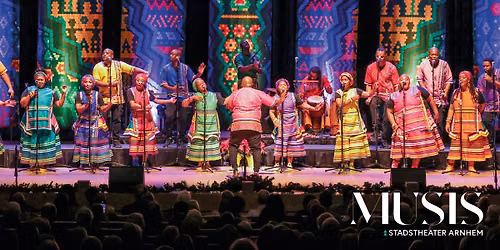 Soweto Gospel Choir | Musis, Arnhem — Velperbinnensingel 15, 6811 BP Arnhem, Netherlands