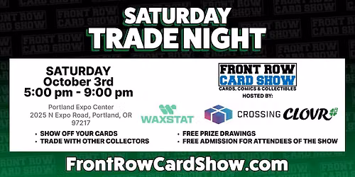 Trade Night at Front Row Card Show in Portland
