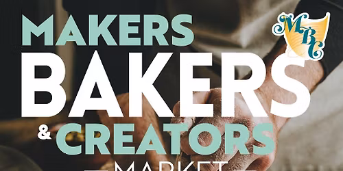 Makers, Baker and Creators Artisanal Style Market