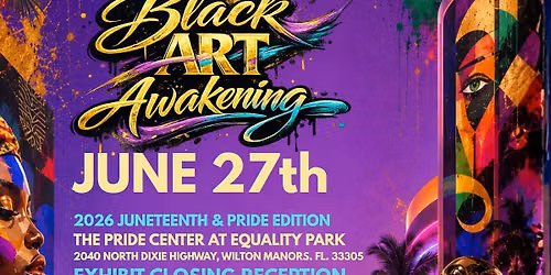 Black Art Awakening Juneteenth & Pride Edition