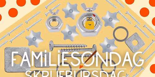 Families\u00f8ndag: Skruebildeverksted!