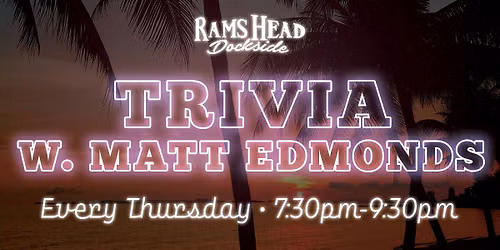 Trivia w\/ Matt