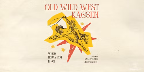 Old Wild West Kaggen | Kalmar Nation