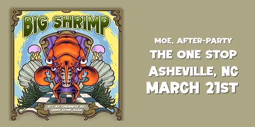 Big Shrimp at The One Stop (moe. After Party)