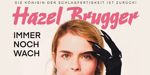 Hazel Brugger - "Immer noch wach" | L\u00fcbeck