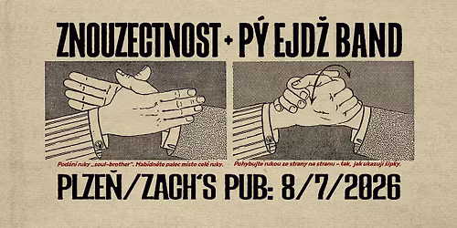 Znouzectnost + P\u00fd Ejd\u017e Band u Zacha