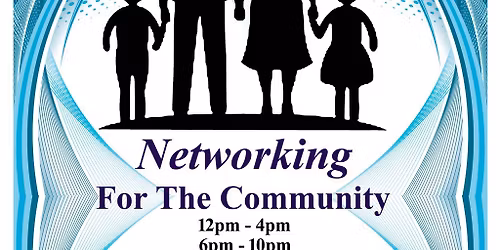 Networking for the community.  6pm - 10pm