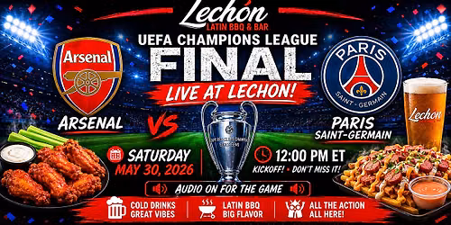 UEFA Champions League Final LIVE at Lechon Latin BBQ & Bar \u26bd\ud83d\udd25