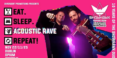 Showhawk Duo at Dublin, Opium