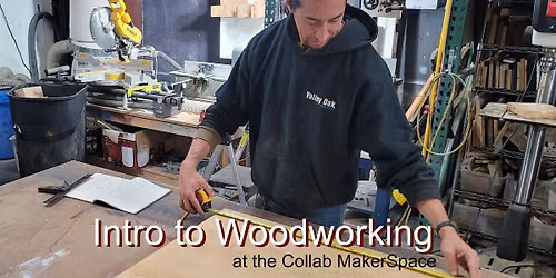 Intro to Woodworking at the Collab MakerSpace