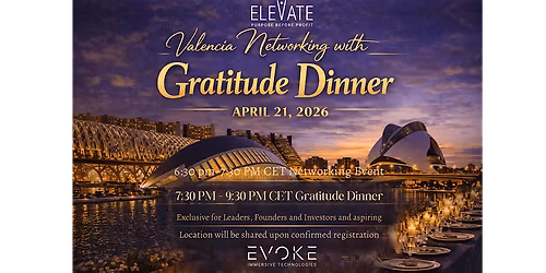 Valencia Networking Event with Gratitude Dinner