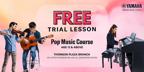 FREE Trial Pop Music Courses @ Thomson Plaza