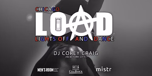 LOAD\u2122 - Chicago - w\/ DJ Corey Craig (New York City)