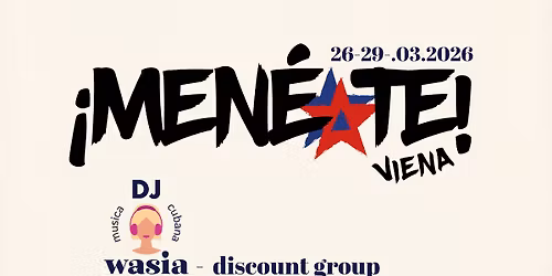 \u00a1Men\u00e9ate! Vienna 2026 - DJ Wasia discount group