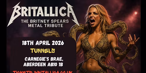 Britallica (Britney Spears Metal Tribute) at Tunnels, Aberdeen