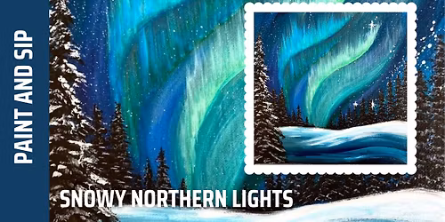 Paint and Sip - Snowy Northern Lights