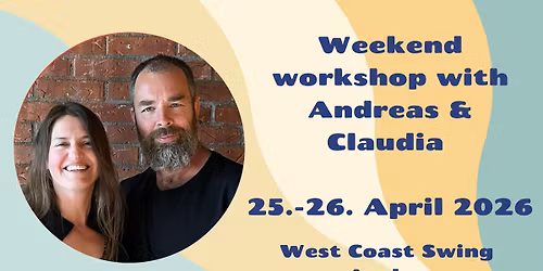 Weekend workshop with guest instructors Andreas & Claudia