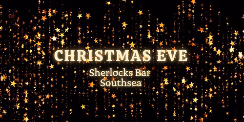 Christmas Eve Show | Sherlocks Bar Southsea