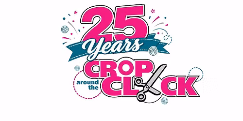 Crop Around the Clock 25th Anniversary Premier Crop