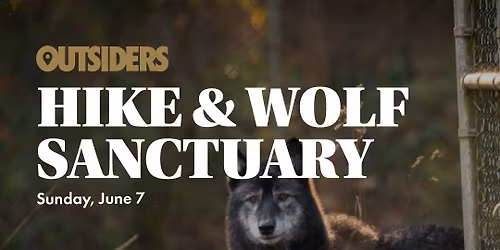 Hike & Wolf Sanctuary