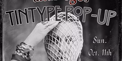 Alter Egos: Tintype Pop-Up