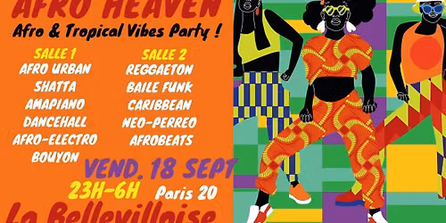 Afro Heaven ~ Afro & Tropical Vibes Party \u00e0 La Bellevilloise !