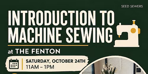 Introduction to Machine Sewing at the Fenton