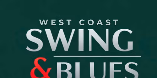 West Coast Swing & Blues Experience
