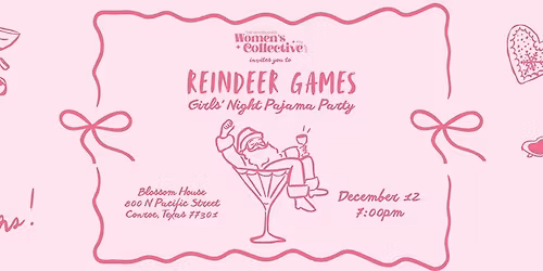 TWWC Reindeer Games: Girls' Night Pajama Party