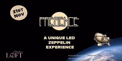 Presence - A Unique Led Zeppelin Experience