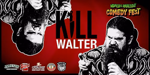 K*ll WALTER - Stand Up Comedy