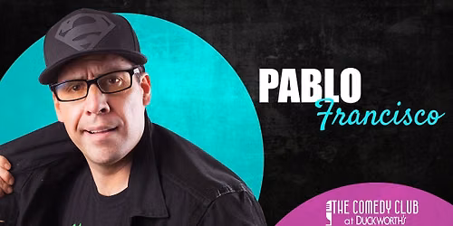 Pablo Francisco! August 27-29