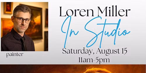 Artist in Studio: Loren Miller