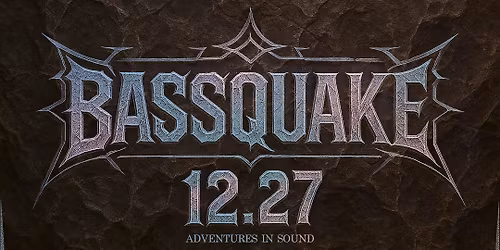 BASSQUAKE w\/ SPACE WIZARD, ZEKE BEATS HOSTAGE SITUATION & MORE